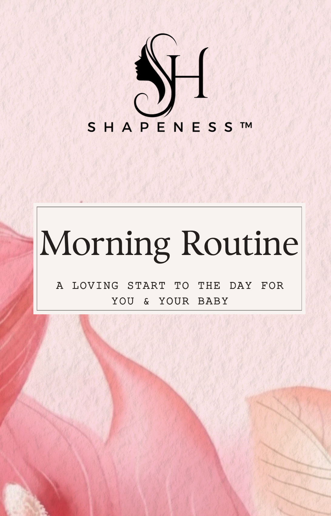 Shapeness™ Morning Routine – Free eBook
